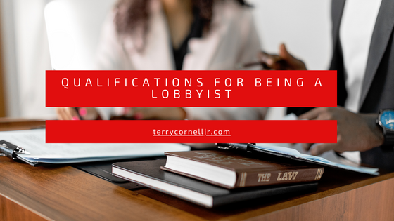 Qualifications for Being a Lobbyist