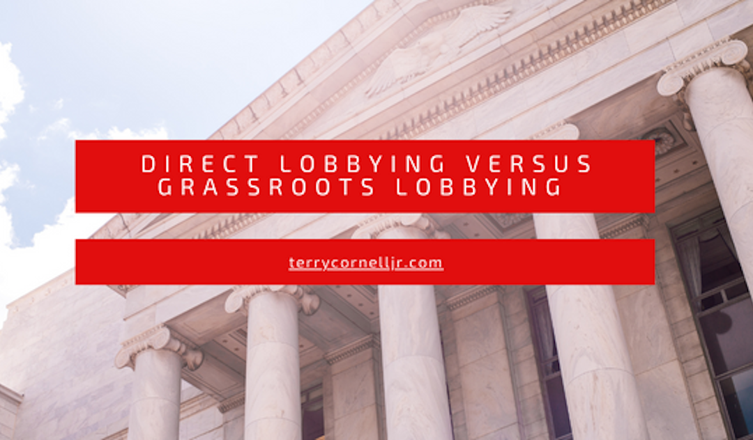 Terry Cornell Jr Direct Lobbying versus Grassroots Lobbying