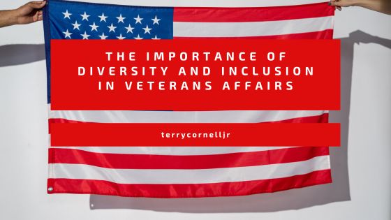 The Importance of Diversity and Inclusion in Veterans Affairs