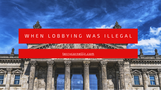 When Lobbying was Illegal