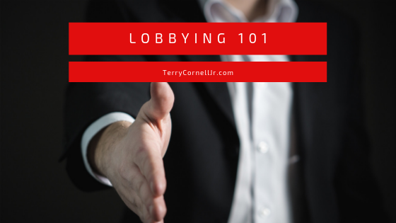 Lobbying 101 | Terry Cornell, Jr.